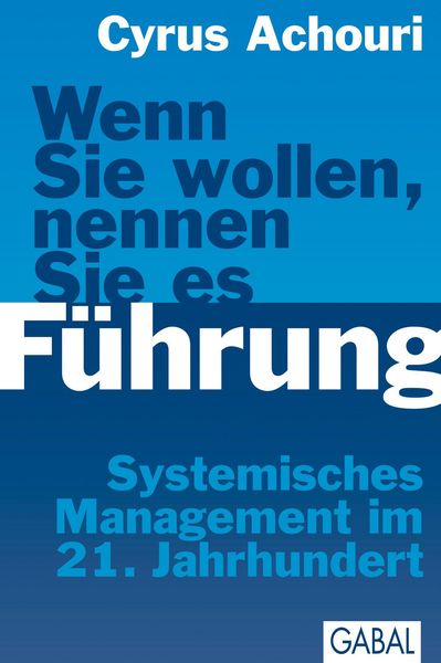 Produktbild: Wenn Sie wollen, nennen Sie es F&uuml;hrung