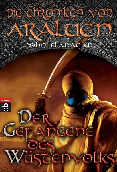Produktbild: Die Chroniken von Araluen 7/Gefangene des W&uuml;stenvolks