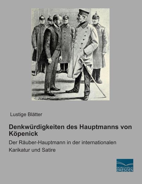 Denkwürdigkeiten des Hauptmanns von Köpenick, Taschenbuch von , Fachbuchverlag Dresden, 9783956929229