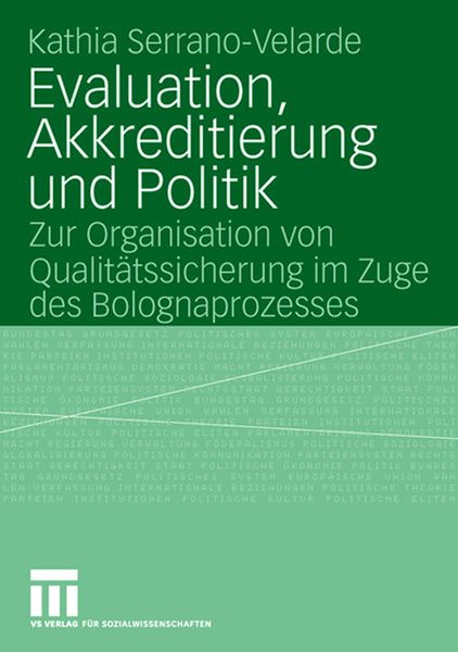 Evaluation, Akkreditierung und Politik, Taschenbuch von Kathia Serrano-Velarde, VS Verlag für Sozialwissenschaften, 9783531158433