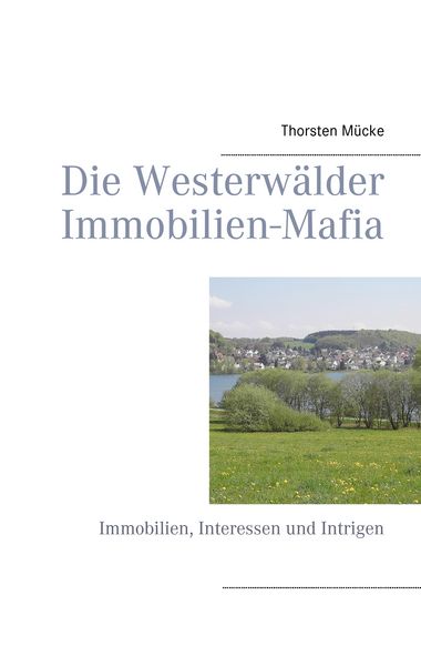 Produktbild: Die Westerw&auml;lder Immobilien-Mafia