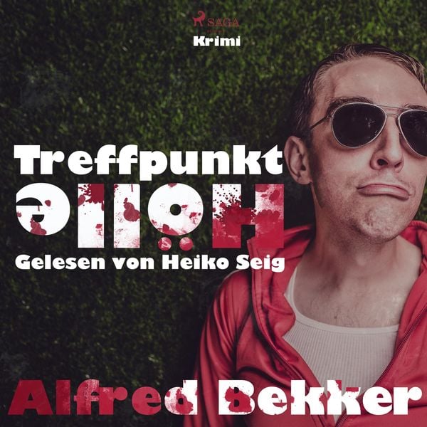 Treffpunkt Hölle (Ungekürzt) - Alfred Becker, Audio, 9788711653371
