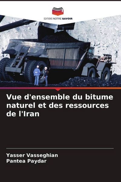 Produktbild: Vue d'ensemble du bitume naturel et des ressources de l'Iran