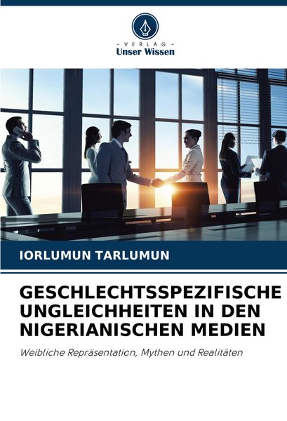 Produktbild: Geschlechtsspezifische Ungleichheiten in den Nigerianischen Medien