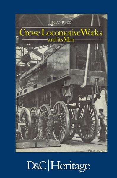 Produktbild: Crewe Locomotive Works and its Men