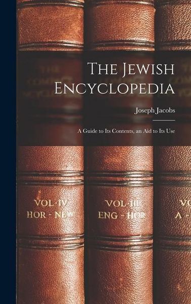 Produktbild: The Jewish Encyclopedia: A Guide to Its Contents, an Aid to Its Use