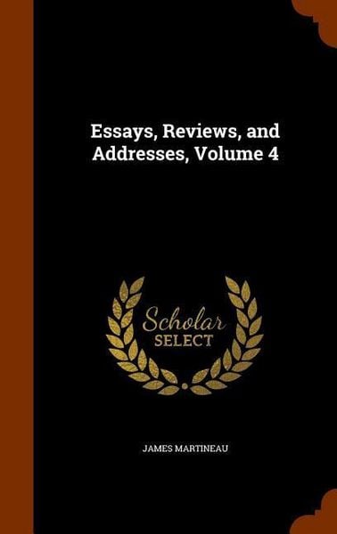 Produktbild: Essays, Reviews, and Addresses, Volume 4