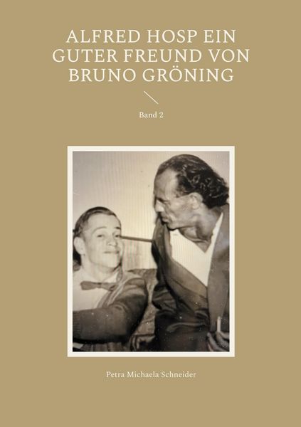 Produktbild: Alfred Hosp ein guter Freund von Bruno Gr&ouml;ning