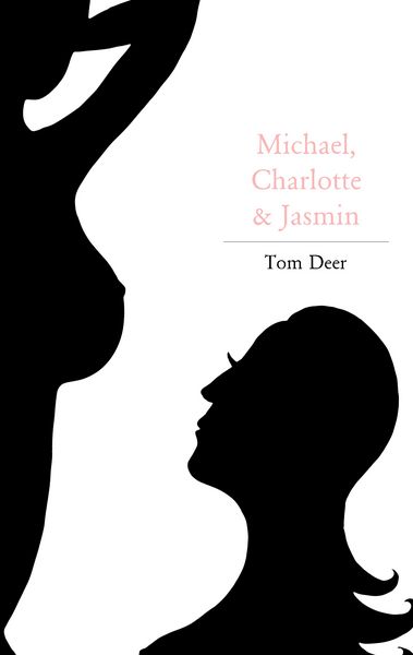Michael, Charlotte und Jasmin, Taschenbuch von Tom Deer, BoD – Books on Demand, 9783746050973