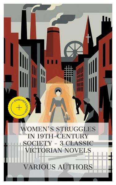 Produktbild: Women's Struggles in 19th-century Society - 3 Classic Victorian Novels