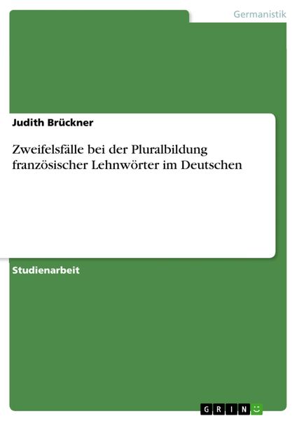 Produktbild: Zweifelsf&auml;lle bei der Pluralbildung franz&ouml;sischer Lehnw&ouml;rter im Deutschen