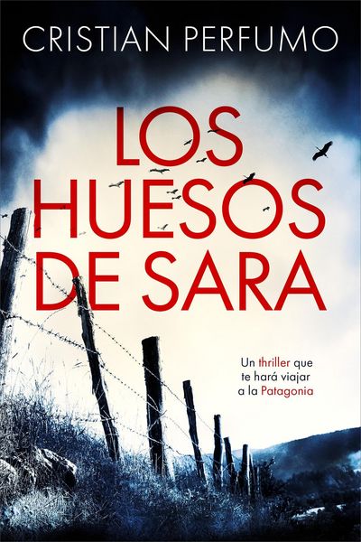 Produktbild: Los huesos de Sara (Nahuel Donaire, cr&iacute;menes en la Patagonia)