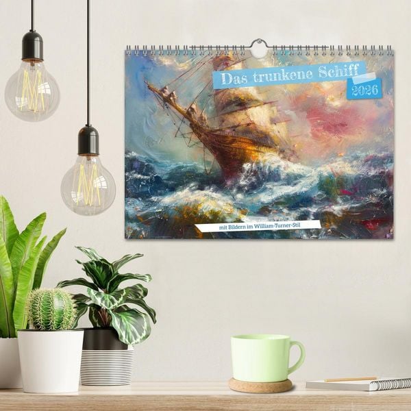 Produktbild: Das trunkene Schiff mit Bildern im William Turner-Stil (Wandkalender 2026 DIN A4 quer), CALVENDO Monatskalender