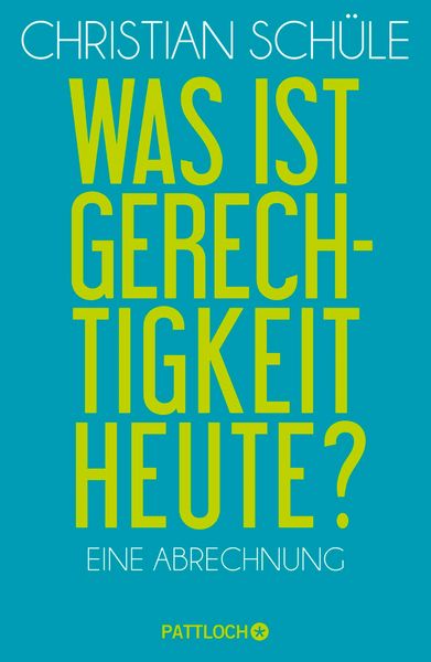 Produktbild: Was ist Gerechtigkeit heute?