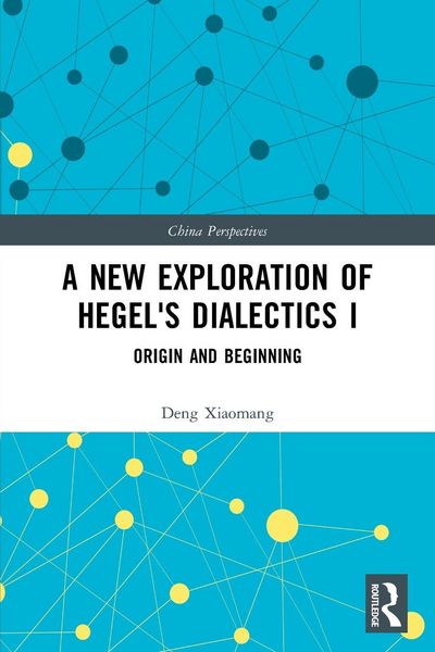 Produktbild: A New Exploration of Hegel's Dialectics I