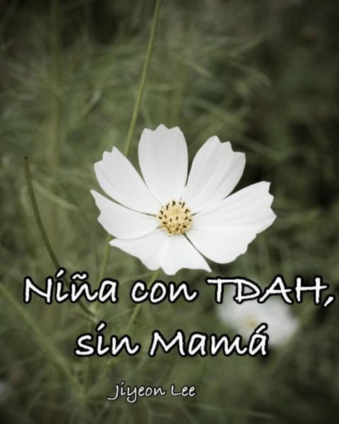 Produktbild: Ni&ntilde;a con TDAH, sin Mam&aacute;