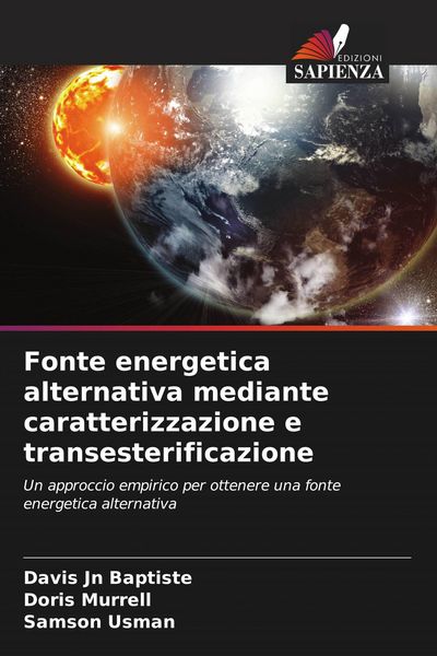 Produktbild: Fonte energetica alternativa mediante caratterizzazione e transesterificazione
