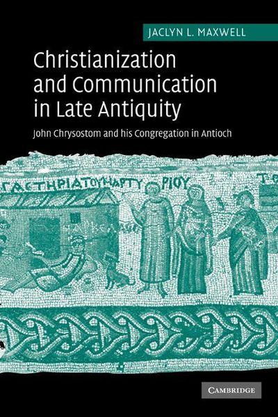 Produktbild: Christianization and Communication in Late Antiquity