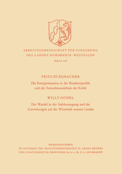 Produktbild: Die Energiesituation der Bundesrepublik und die Zukunftsaussichten der Kohle. Der Wandel in der Stahlerzeugung und die Auswirkungen auf die Wirtschaft