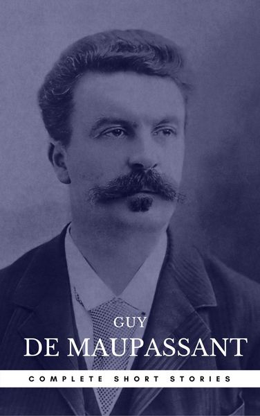 Produktbild: Guy de Maupassant: The Complete Short Stories (Book Center)