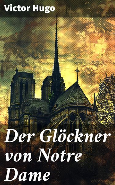 Produktbild: Der Gl&ouml;ckner von Notre Dame