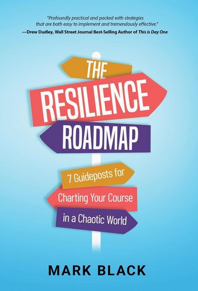 Produktbild: The Resilience Roadmap: 7 Guideposts for Charting Your Course in a Chaotic World