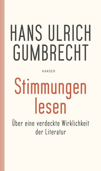 Stimmungen lesen, Taschenbuch von Hans Ulrich Gumbrecht, Carl Hanser, 9783446257368