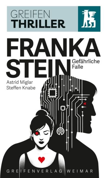 Franka Stein, Taschenbuch von Astrid Miglar,Steffen Knabe, Greifenverlag, 978-3-946553-30-4