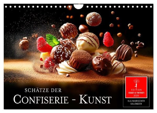 Schätze der Confiserie Kunst (Wandkalender 2025 DIN A4 quer), CALVENDO Monatskalender