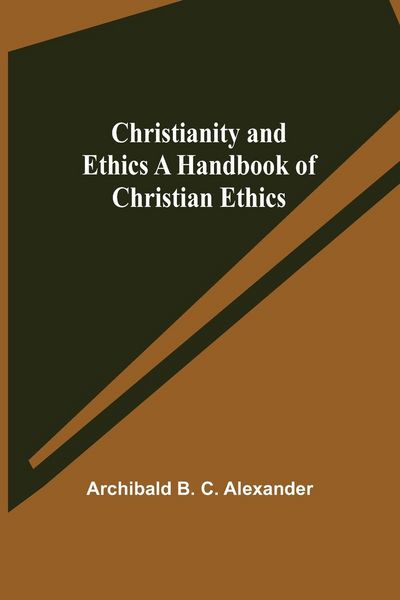 Produktbild: Christianity and Ethics A Handbook of Christian Ethics