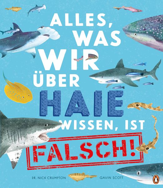 Produktbild: Alles, was wir über Haie wissen, ist falsch!