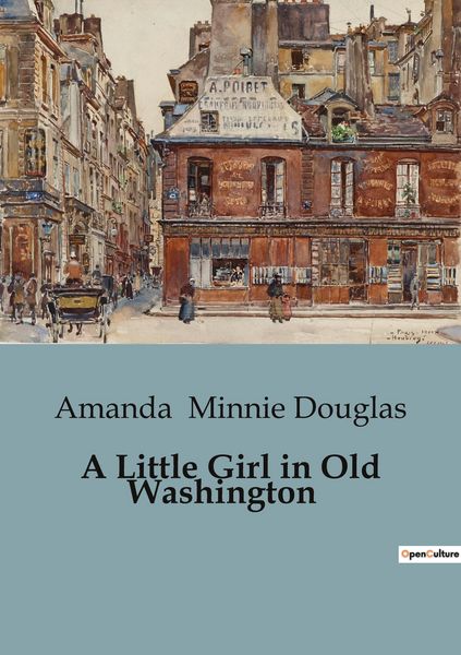 Produktbild: A Little Girl in Old Washington