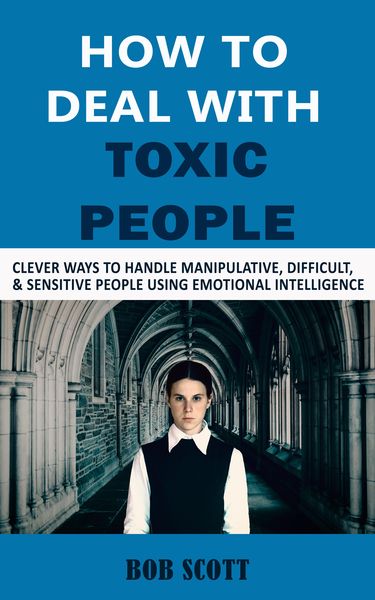 Produktbild: How to Deal with Toxic People