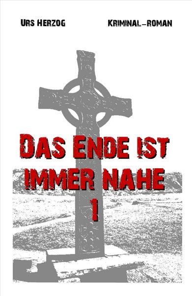 Produktbild: Das Ende ist immer nahe 1