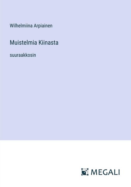Produktbild: Muistelmia Kiinasta