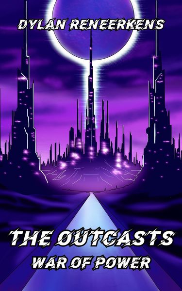 Produktbild: The Outcasts: War of Power (Phase 1 of the Locus Dreams Multiverse, #6)
