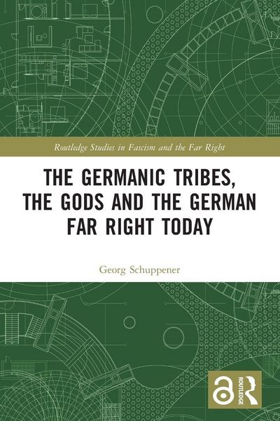 Produktbild: The Germanic Tribes, the Gods and the German Far Right Today