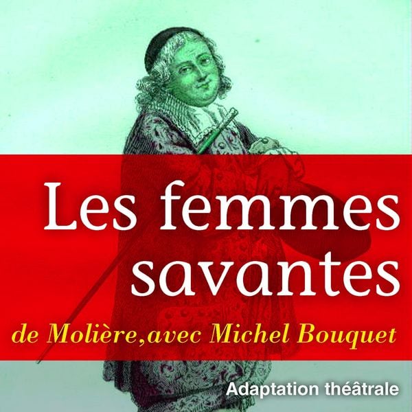Les femmes savantes - Molière, Audio, 9782821102736