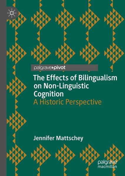 Produktbild: The Effects of Bilingualism on Non-Linguistic Cognition