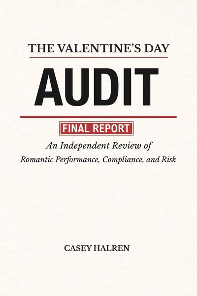 Produktbild: The Valentine's Day Audit: An Independent Review of Romantic Performance, Compliance, and Risk