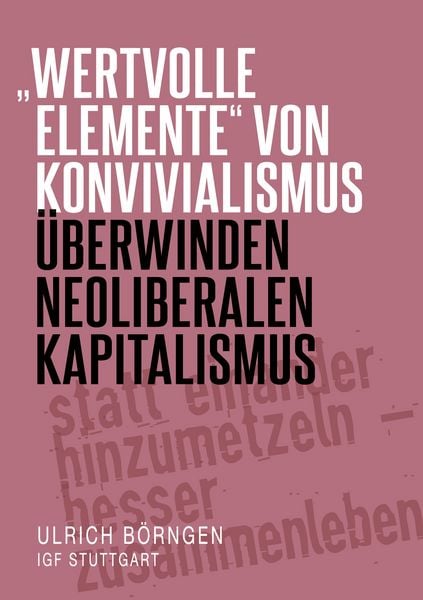 Produktbild: "wertvolle Elemente" von Konvivialismus &uuml;berwinden neoliberalen Kapitalismus