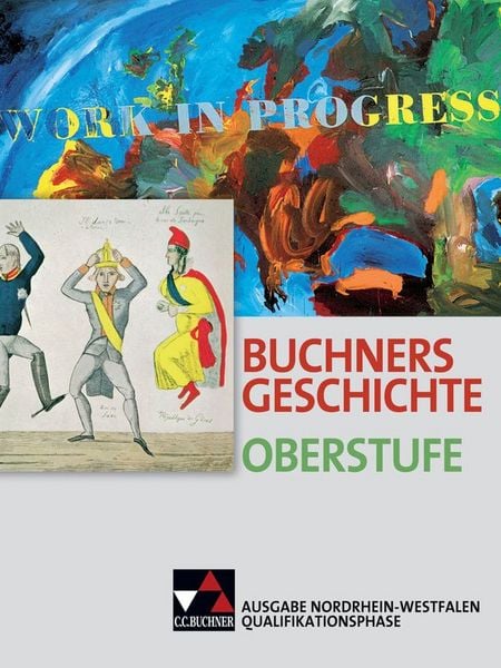 Produktbild: Buchners Geschichte Oberstufe &ndash; Ausgabe Nordrhein-Westfalen / Buchners Geschichte Oberstufe NRW Quali-Phase