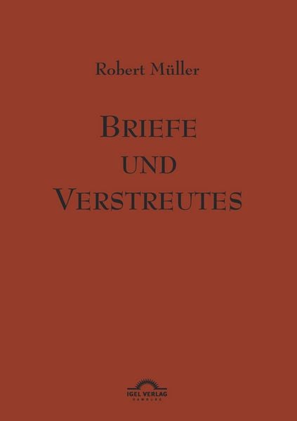 Produktbild: Robert M&uuml;ller: Briefe und Verstreutes
