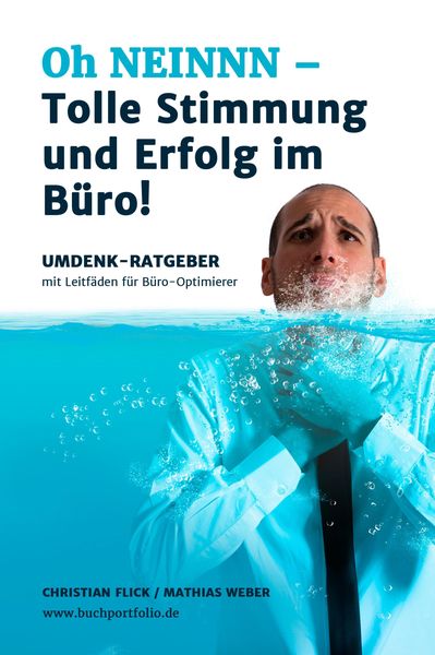Produktbild: Oh NEINNN - Tolle Stimmung und Erfolg im B&uuml;ro!