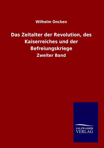 Produktbild: Das Zeitalter der Revolution, des Kaiserreiches und der Befreiungskriege