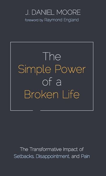 Produktbild: The Simple Power of a Broken Life