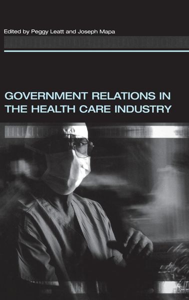 Produktbild: Government Relations in the Health Care Industry