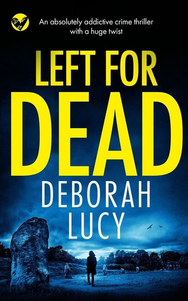 Produktbild: LEFT FOR DEAD an absolutely addictive crime thriller with a huge twist