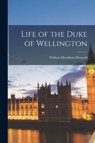 Produktbild: Life of the Duke of Wellington