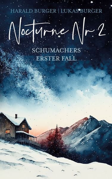 Nocturne Nr. 2, Taschenbuch von Harald Burger , Lukas Burger, BoD – Books on Demand, 9783769370980